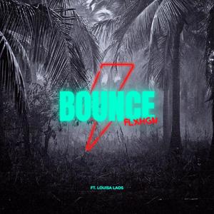 BOUNCE (feat. Louisa Laos)