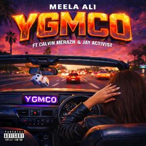 YGMCO (feat. Calvin Merazh & Jay Activist) (Explicit)