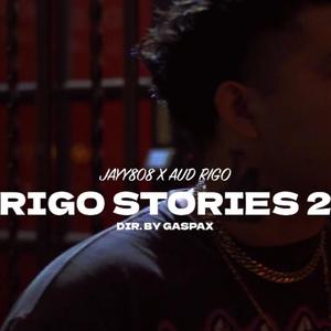 Rigo stories 2 (feat. Aud Rigo) (Explicit)