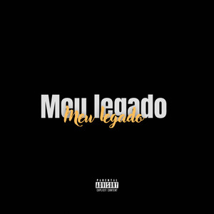 Meu legado (Explicit)