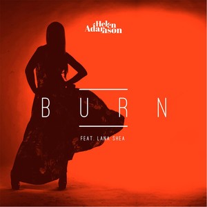 Burn (feat. Lana Shea) [Explicit]