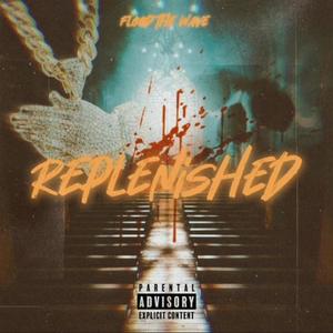 Replenished (Explicit)