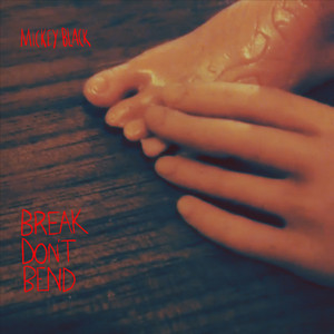 Break Don't Bend