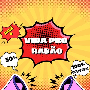 VIDA PRO RABÃO (Explicit)