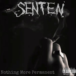 Nothing More Permanent (Explicit)