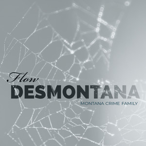 DesMontana Flow (Explicit)