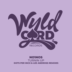 Turnin Up (Dots Per Inch Remix)