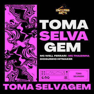 Toma Selvagem (Explicit)
