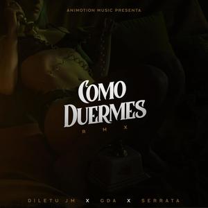 Como Duermes (Remix) [Explicit]