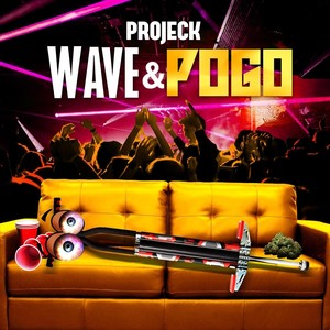 Wave & Pogo (Explicit)