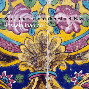 Setar Improvisation In Kereshmeh Nava