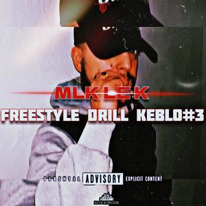 FREESTYLE DRILL-KEBLO#3 (Explicit)