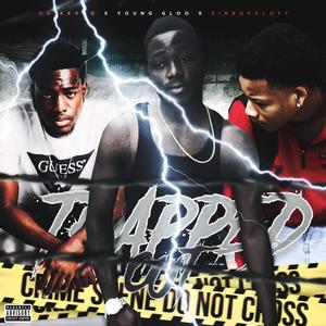 Trapped Out(feat. Da_Kevoo & Noah) (Explicit)