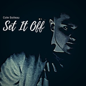 Set It Off (feat. Colt Ryan)