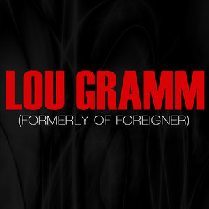 Lou Gramm (Formerly Of Foreigner)