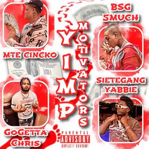 Yimp Motivators (feat. 5Much, GoGetta Chris & SieteGang Yabbie) (Explicit)