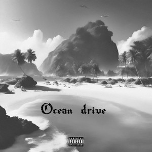 Ocean Drive (Explicit)