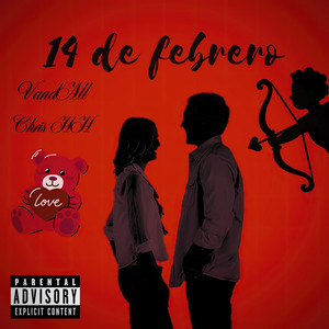 14 de Febrero (Original|Explicit)