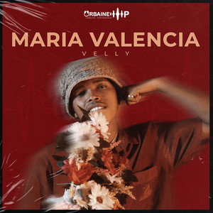 Maria Valencia (Explicit)