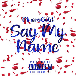 Say My Name (Explicit)
