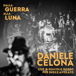 Dalla Guerra alla Luna (Live Album)