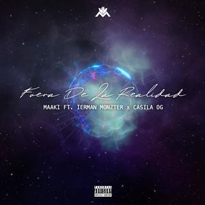 Fuera de la Realidad (feat. Casila & Ierman Monzter)