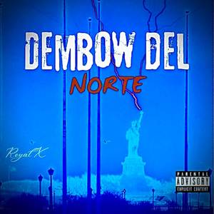 DEMBOW DEL NORTE (Explicit)