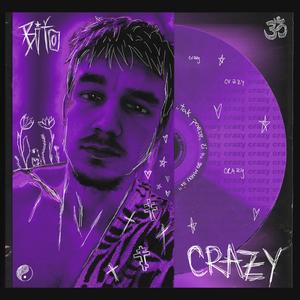 Crazy (Explicit)