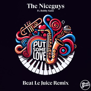 Put Some Love (Beat Le Juice Remix|Explicit)