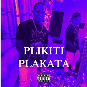 Plikiti Plakata (feat. La Chuky Black) [Explicit]