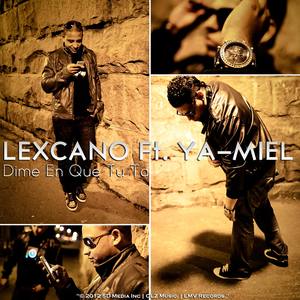 Dime En Que Tu Ta (Explicit)