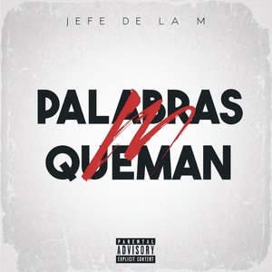 Palabras Queman (Explicit)