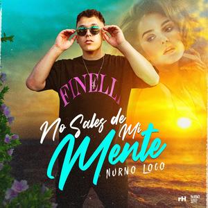 No Sales De Mi Mente