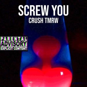 Screw You (Explicit)