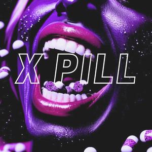 X Pill (Explicit)