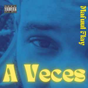 A Veces (Explicit)