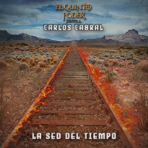 La sed del tiempo (feat. Carlos Cabral)