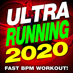 Ultra Running 2020 - Fast BPM Workout