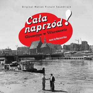 Cała naprzód! / Giuseppe w Warszawie (Original Motion Picture Soundtrack)