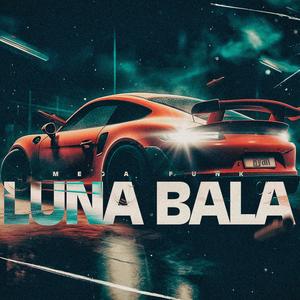 MEGA LUNA BALA