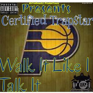 Walk It Like I Talk It (Explicit)