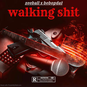 Walking **** (feat. Bebopda1)