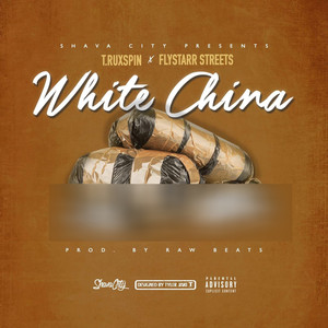 White China (feat. FlyStarr Streets)