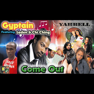 Come Out(feat. Laden & chi ching ching)