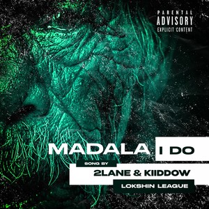 Madala I Do (Explicit)