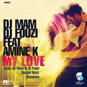 My Love (DJ Mam & DJ Fouzi Remix)