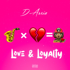 Love & Loyalty (Explicit)