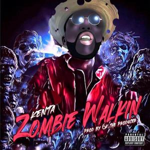 Zombie Walk'N (Explicit)