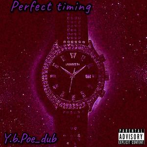 Perfect Timing (Explicit)