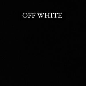 OFF WHITE (Explicit)